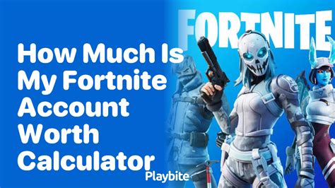 how much is my fortnite account worth